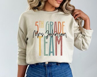 Personalized 5th Grade Team shirt, long sleeve, sweatshirt, gift, back to school, custom name Fifth grade teacher squad