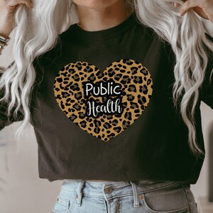 Public health shirt, hoodie, sweatshirt, tank top, leopard heart shirt, Public health gift, social worker shirt, epidemiology shirt