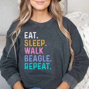 Eat, Sleep, Walk Beagle shirt, hoodie, sweatshirt, tank top, gift, dog lover, dog mom, dog dad