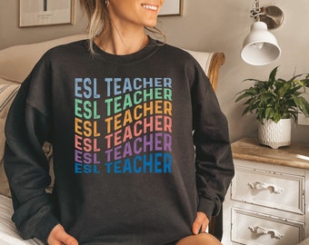 ESL teacher shirt, hoodie, sweatshirt, tank top, gift, english language teacher, esl squad, second language