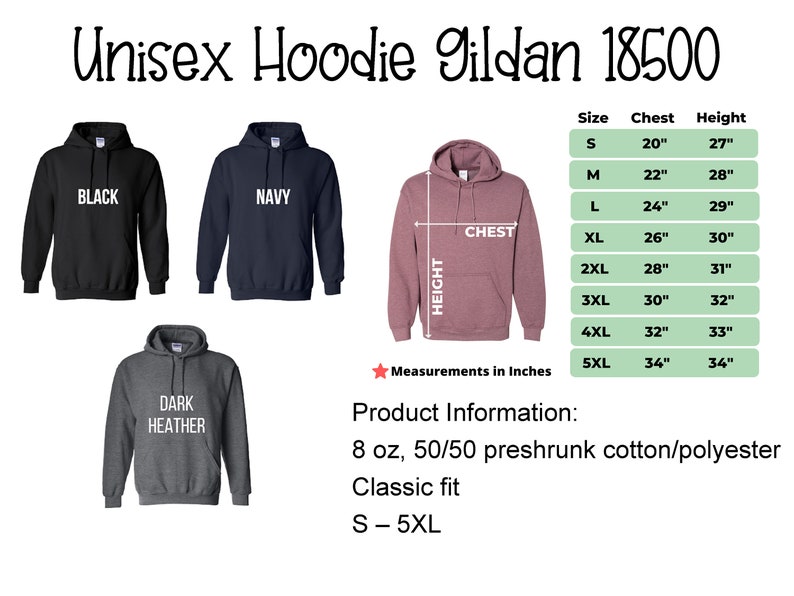 May include: A product image showcasing Gildan 18500 unisex hoodies in black, navy, dark heather, and a mauve color. The image includes a size chart with chest and height measurements in inches, ranging from S to 5XL. The product information states the hoodies are 8 oz, 50/50 preshrunk cotton/polyester with a classic fit.
