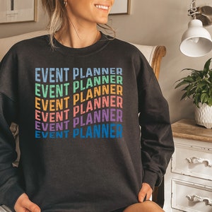 Event Planner shirt, hoodie, sweatshirt, tank top, gift, Wedding planner, event organizer, coordinator, party planning