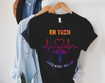 ER tech shirt, hoodie, sweatshirt, tank top, gift, emergency room technologist, grad gift,  paramedic, ED, emergency department technician,