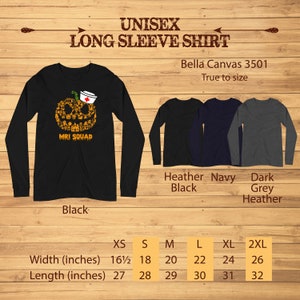 May include: Black unisex long sleeve shirt with a Halloween-themed pumpkin design. The pumpkin is filled with medical-related icons and the text "MRI SQUAD". Additional shirt colors are shown: Heather Black, Navy, and Dark Grey Heather. Sizes range from XS to 2XL.