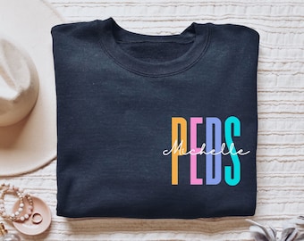 Personalized Peds shirt, long sleeve, sweatshirt, tank top, hoodie, gift, pocket custom name pediatrician, pediatric nurse, picu, peds