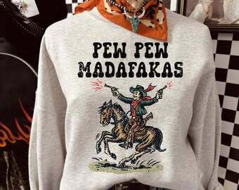 Chemise cowboy rigolote, t-shirt Pew Pew Madafakas, sweat-shirt western rétro, sweat à capuche humour cow-girl vintage, t-shirt graphique concert country sku5-125