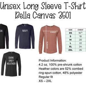 May include: Unisex long sleeve t-shirts in black, navy, and dark grey heather. The image includes a size chart with chest and length measurements in inches, ranging from XS to 2XL. The shirts are Bella Canvas 3501, made of pre-shrunk cotton.