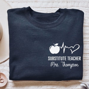 Personalized Substitute Teacher shirt, long sleeve, sweatshirt, tank top, hoodie, gift, pocket custom name heartbeat sub teacher