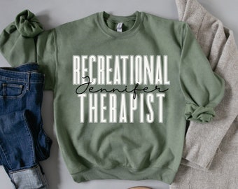 Personalized Recreational Therapist shirt, long sleeve, sweatshirt, gift, custom name RT, Recreational Therapy