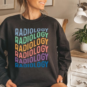 Radiology shirt, hoodie, sweatshirt, tank top, gift, rad tech, technician, radiographer, x-ray, sonographer