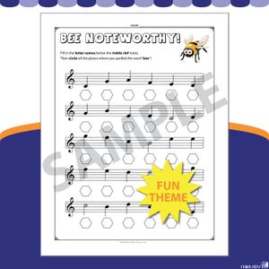 May include: A black and white musical worksheet titled "BEE NOTEWORTHY!" with treble clef notes and hexagonal spaces. A cartoon bee illustration is in the upper right corner. The words "FUN THEME" are in a yellow starburst.