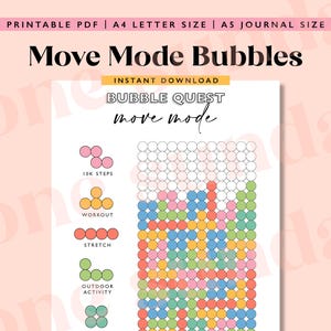 May include: A printable PDF with the text "Move Mode Bubbles" and "Bubble Quest move mode". The design includes colorful bubble graphics for tracking activities like steps, workouts, and outdoor activities. The text "Printable PDF" is at the top.