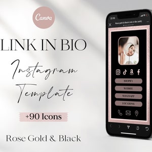 May include: A smartphone shows a rose gold and black Instagram template. Text reads "LINK IN BIO Instagram Template" and "+90 Icons". The template features social media icons and buttons for Shopify, Website, WhatsApp, and Locations.