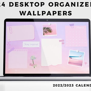May include: A laptop screen displaying a pink and purple desktop organizer wallpaper with a calendar, sticky notes, and images. The text "Stay inspired" is on one of the sticky notes. The text "2022/2023 CALENDAR" is at the bottom of the screen.