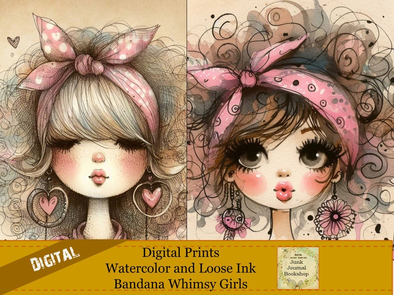 May include: Digital prints of two whimsical girls with pink bandanas and large eyes. The girls are drawn in a watercolor and loose ink style. The text "Digital Prints Watercolor and Loose Ink Bandana Whimsy Girls" is at the bottom of the image.