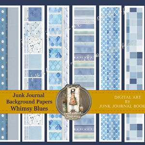 May include: Digital art printable papers for junk journaling.  The papers feature a variety of blue and white patterns, including polka dots, stripes, and geometric designs.  The text "Junk Journal Background Papers Whimsy Blues" and "Digital Art by Junk Journal Bookshop" is included in the image.