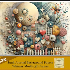 May include: Digital collage paper pack with a whimsical, 3D design featuring hearts, flowers, and a picket fence. The paper pack is titled "Junk Journal Background Papers Whimsy Mostly 3D Papers".