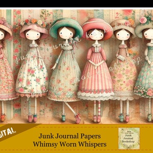Op de afbeelding: Digitale printbare papieren met grillige illustraties van zes meisjes in bloemenjurken en hoeden. De meisjes staan in een rij tegen een gestreepte achtergrond met bloemenpatronen. De tekst "Junk Journal Papers Whimsy Worn Whispers" staat onderaan de afbeelding.