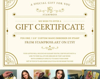 Gift Certificate for a 1 5/8" Self ink Stamp or Embosser. Custom made from your giftee's choice of design and wording. Personalized by them!