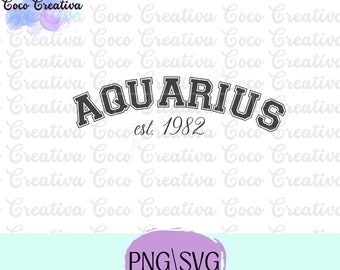 Personalized, Aquarius, 1982, funny zodiac,  SVG PNG Digital Download File for Cricut, Silhouette Designs