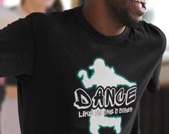 Funny Dancer Tee : Dance Like No One's Sober T-Shirt
