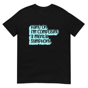 Classical Music T-Shirt, Musician Gift, Symphony Lover T-Shirt, Classical Musicians, Composers, Orchestra Members, Music Students Gifts