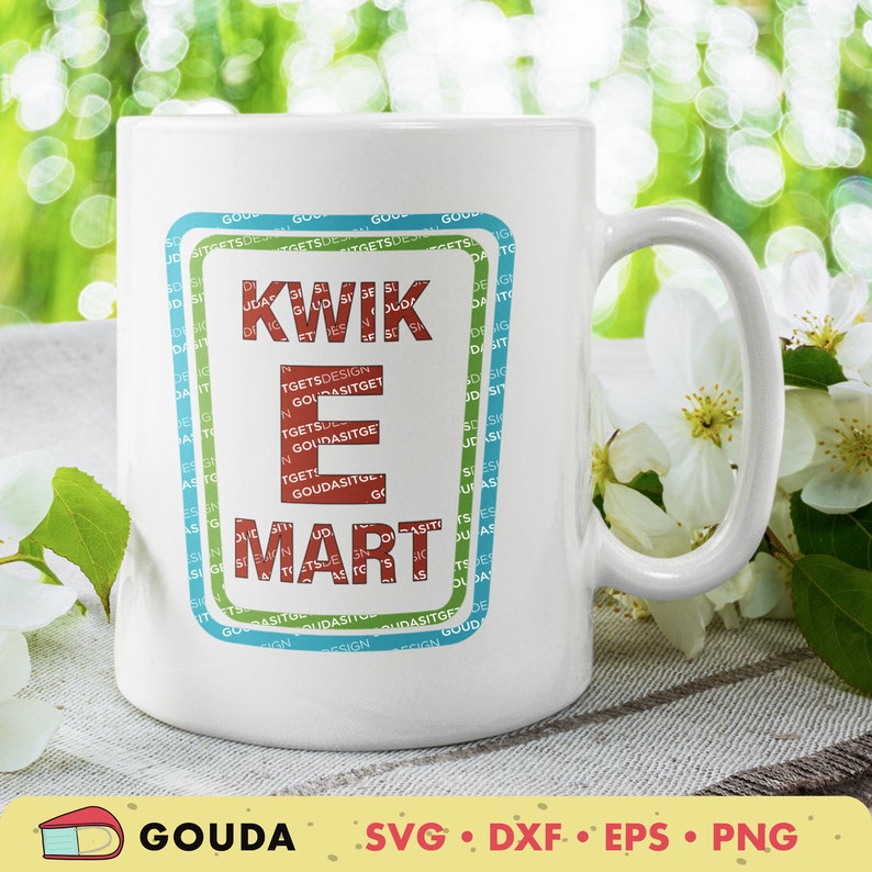 May include: White ceramic mug with a red and blue design featuring the text "KWIK E MART" in a retro style. The design is surrounded by a repeating pattern of the words "GOUDASITGE" and "GETSDESIGN".