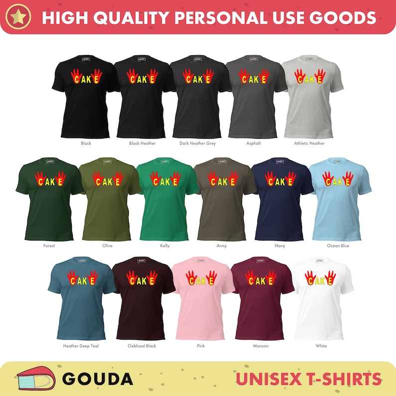 May include: A range of unisex t-shirts in diverse colours, each displaying the word "CAKE" with a handprint design. Colours include black, grey, green, blue, pink, and white. The text "HIGH QUALITY PERSONAL USE GOODS" is at the top.