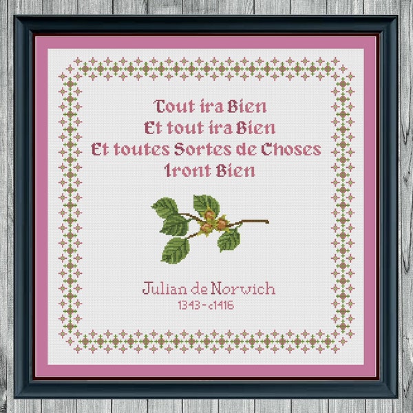 Cross stitch pattern pdf, positive, uplifting quotes from Julian of Norwich, words of encouragement in French, borders and hazelnut motifs