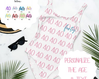 Personalized Birthday One Piece, Birthday Swimsuit, 40th Birthday Gift for Women, Forty & Fabulous, Thirty and Flirty Birthday Girl 