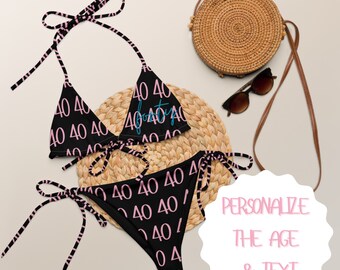 Personalized Birthday String Bikini, Birthday Swimsuit, 40th Birthday Gift for Women, Forty & Fabulous, Thirty and Flirty Birthday Girl