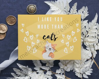 I Like You More Than Cats Digital Download ~ Printable Card ~ PDF ~ Print File ~ Valentine's Card