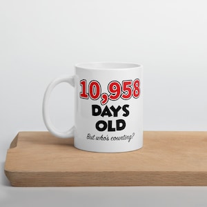 Mug 30e anniversaire ~ 10958 jours