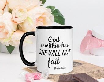 God is Within Her She Will Not Fail Psalm 46:5 Mug ~ Coffee Mug ~ Tea Mug ~ Catholic Mug