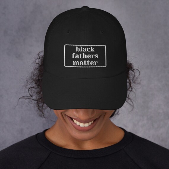 Black Fathers Matter Dad Hat Dad Cap 