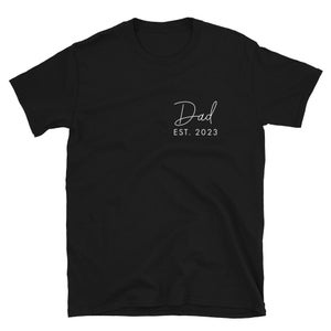 Dad Est 2023 Short-Sleeve Unisex T-Shirt - Gift for Dad, New Dad Shirt, Father&#39;s Day Shirt