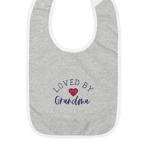 Loved By My Grandma Embroidered Baby Bib - Baby Girl, Baby Boy, Baby Gift, Baby Shower Gift