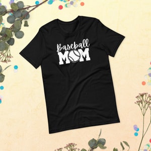 Baseball Mom Short-Sleeve Unisex T-Shirt - Mother&#39;s Day Shirt, Cute Baseball Shirt, Baseball Mom Tee