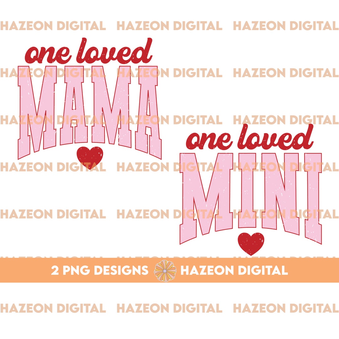 Retro Valentine's Day One Loved Mama Mini PNG Heart Trendy Varsity ...