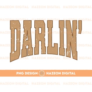 Trendy Western PNG Darlin&#39; Retro Png Country Distressed Varsity Png Cowboy Quote Png Western Funny Country Design File For Shirt Cup Mug