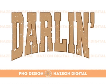 Trendy Western PNG Darlin' Retro Png Country Distressed Varsity Png Cowboy Quote Png Western Funny Country Design File For Shirt Cup Mug