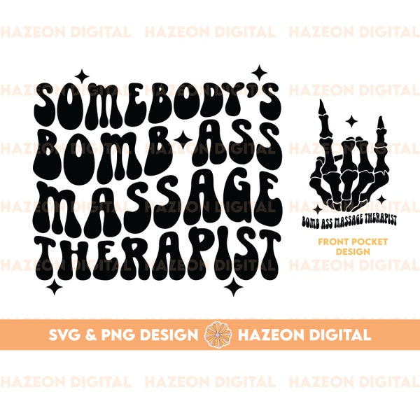 Somebodys Bomb Ass Massage Therapist SVG PNG Massage Therapist Funny Trendy Popular Aesthetic Shirt Design Sublimation DTG Png For Mug