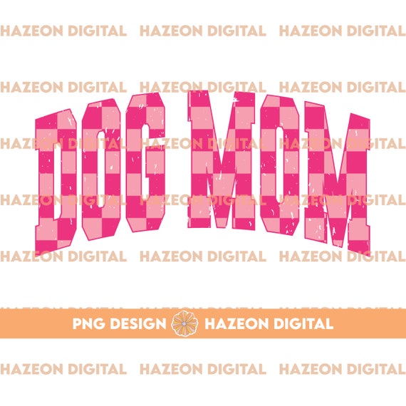 Trendy Retro Dog Mom PNG Checkered Distressed Varsity Popular Aesthetic Trendy Dog Mom Checkered Shirt Design Sublimation DTG PNG For Mug