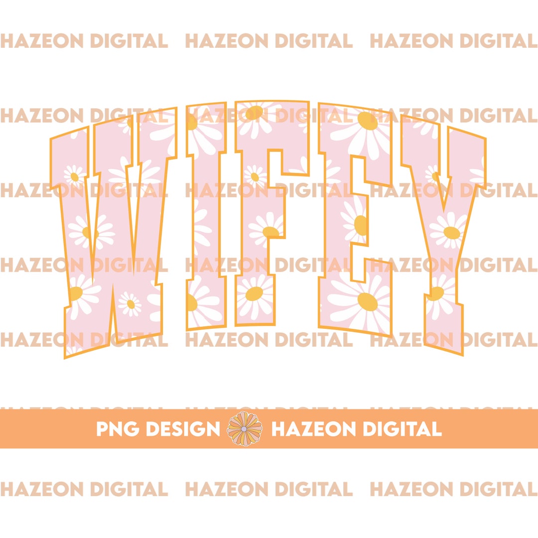 Trendy Retro Wifey PNG Floral Varsity Popular Aesthetic Trendy Wife ...