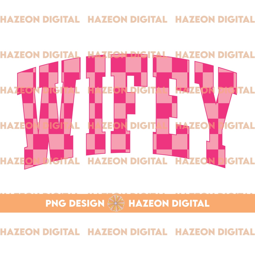 Trendy Retro Wifey PNG Checkered Varsity Popular Aesthetic Trendy Wife ...