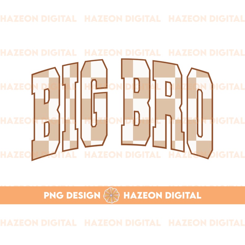 May include: A digital design featuring the text "BIG BRO" in a brown and white checkered pattern. The text is in a bold, arched font.
