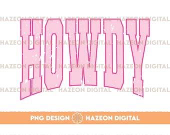 Trendy Western PNG Howdy Varsity Distressed Png Country Music Png Cowboy Quote Png Western Funny Country Design File For Shirt Cup Mug