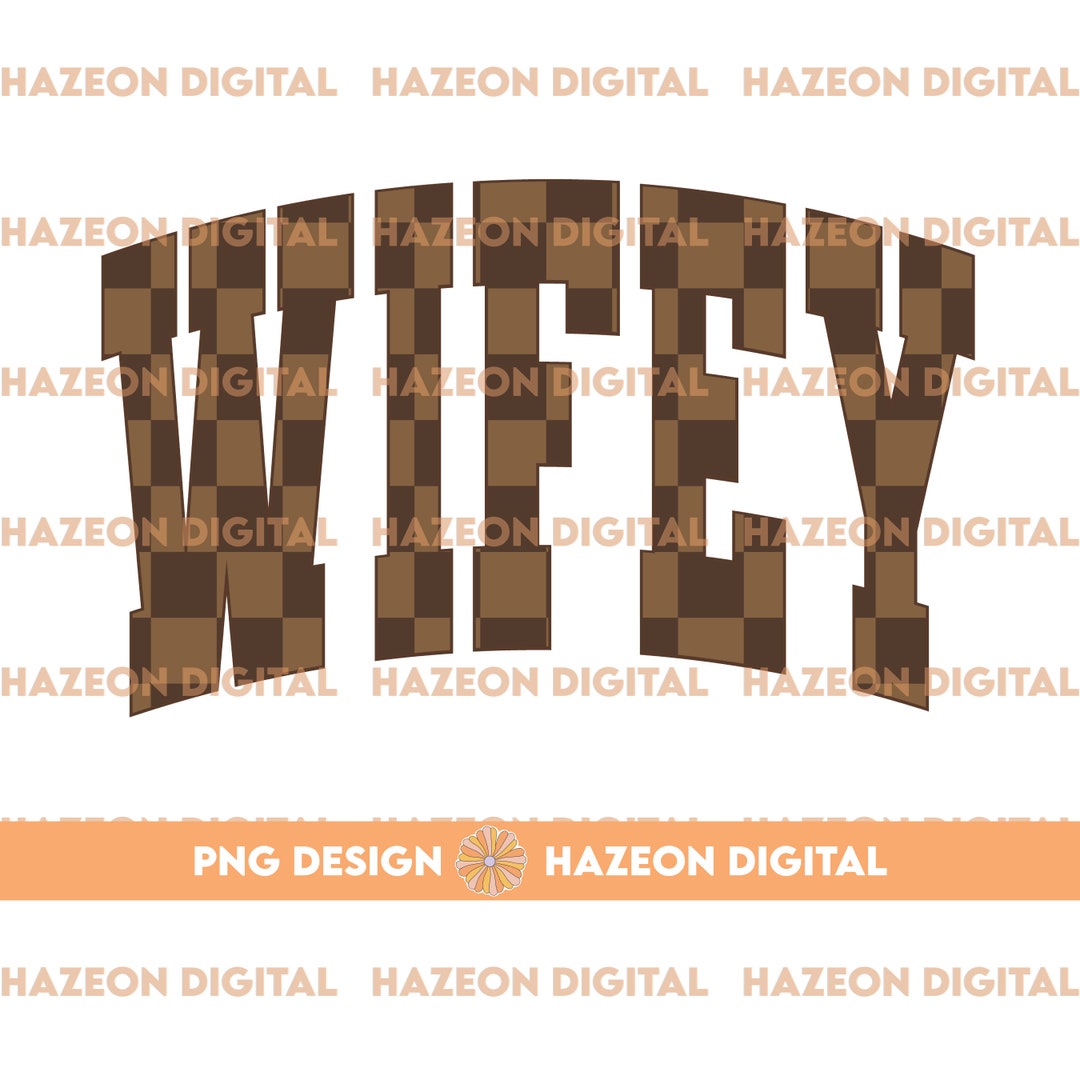 Trendy Retro Wifey PNG Checkered Varsity Popular Aesthetic Trendy Wife ...