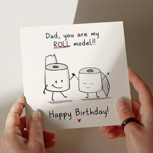 Dad Birthday Card - You Are My Roll Model - Paper Birthday Card - Bithday Card for Dad - For Dad - Daddy - Personalised Card #677