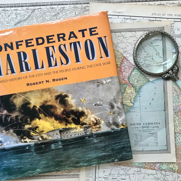 Confederate Charleston . By Robert N. Rosen . An Illustrated History of the City and the People during The Civil War .